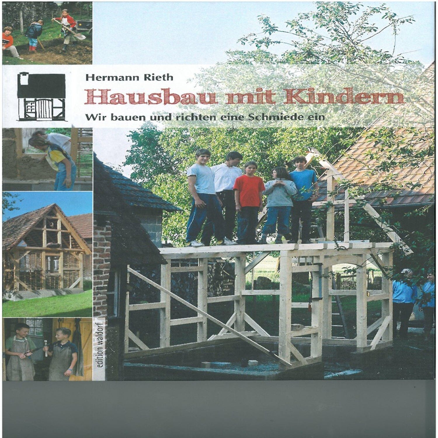 Boek Een huis bouwen met kinderen - een smederij Vooraanzicht